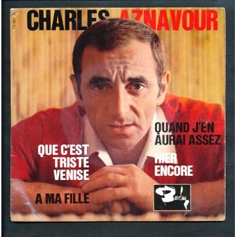 Charles Aznavour Que cest triste Venise